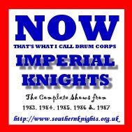 Imperial Knights - Complete Shows from 1983 - 1987